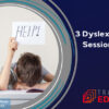 3 Dyslexia Training Sessions for £25