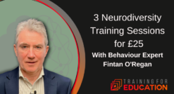 3 Neurodiversity Training Sessions for £25 with Fintan O'Regan