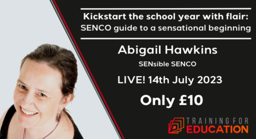 Kickstart the school year a SENCO guide by Abigail Hawkins
