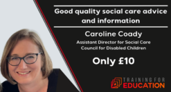 Good quality social care advice and information with Caroline Coady