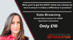 How can schools ensure an EHCP makes a difference in practice with Kate Browning